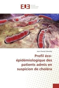 Profil eco-epidemiologique des patients admis en suspicion de cholera