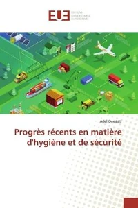 Progrès récents en matière d'hygiène et de sécurité