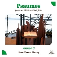 Jean-Pascal Hervy - Psaumes pour les dimanches et fêtes, année C.