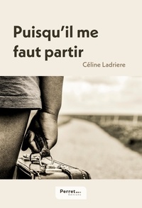 Céline Ladriere - Puisqu'il me faut partir.