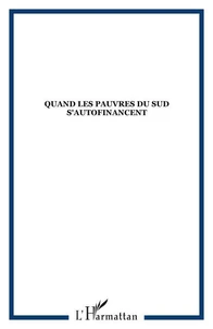 Quand les pauvres du Sud s'autofinancent
