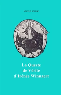 Queste de Vérité d'Irénée Winnaert