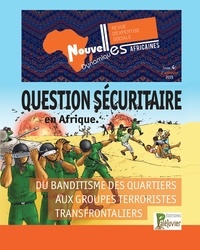 Dalia Ghanem - 4 4 : Question sécuritaire en Afrique - Du banditisme des quartiers aux groupes terroristes transfrontaliers.