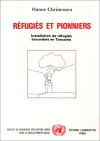 Réfugiés et pionniers