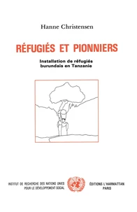 Réfugiés et pionniers