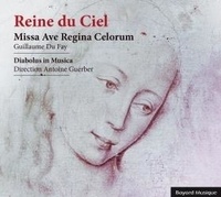 In musica Diabolus - Reine du Ciel - Missa ave regina celorum.