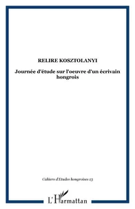 Relire Kosztolanyi