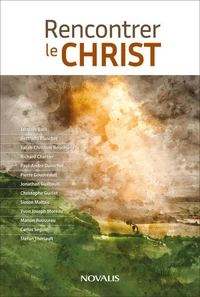 Rencontrer le christ