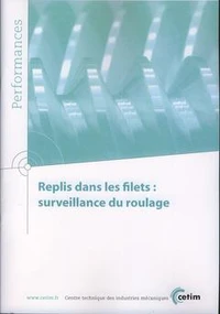 Replis dans les filets - surveillance du roulage