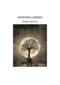 Philippe Reclus - Responsa liberis.