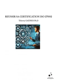Reussir sa certification iso 27002