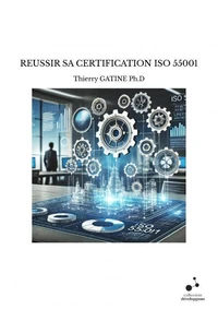 Reussir sa certification iso 55001