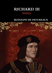 Patureaux rudolph De - Richard iii.