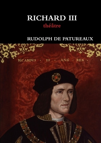 Patureaux rudolph De - Richard iii.