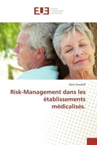 Risk-Management dans les établissements médicalisés.