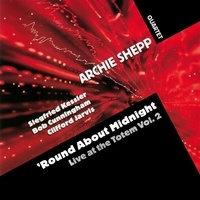 Quartet archie Shepp - Round about midnight live at the totem vol 2.