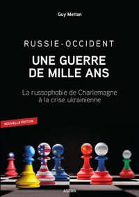 Russie-Occident: une guerre de mille a
