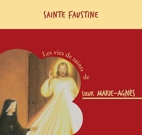 Marie-agnès Soeur - Sainte Faustine – CD.