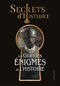 Secrets d'histoire - Les grandes énigmes de l'Histoire de France