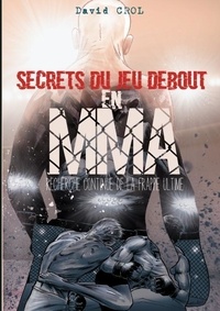 David Crol - Secrets du jeu debout en MMA.