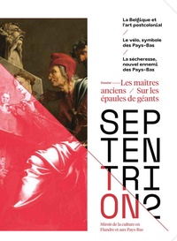 Luc Devoldere - Septentrion N° 2/2020 : Les maîtres anciens / Sur les épaules des géants.