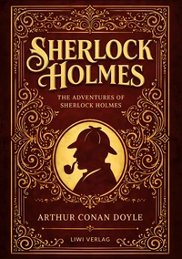 Sherlock Holmes: The Adventures of Sherlock Holmes (English Edition)