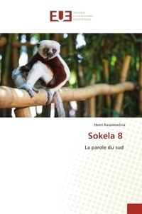 Henri Rasamoelina - Sokela 8 - La parole du sud.