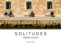 Pierre Fiastre - Solitudes.
