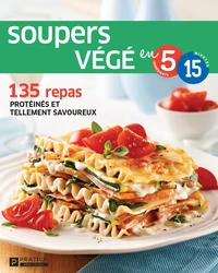 Soupers vege 5 ingredients, 15 minutes