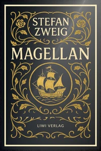 Stefan Zweig: Magellan. Neuausgabe
