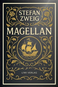 Stefan Zweig: Magellan. Neuausgabe