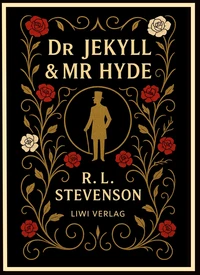 Stevenson: Dr Jekyll and Mr Hyde (English Edition)