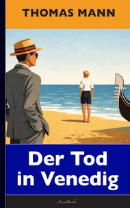 Thomas Mann: Der Tod in Venedig