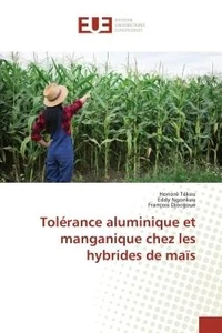 Tolérance aluminique et manganique chez les hybrides de maïs