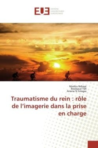 Modou Ndiaye - Traumatisme du rein : rôle de l'imagerie dans la prise en charge.