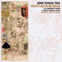 Trio john Tchicai - Truth lies in? ?between.