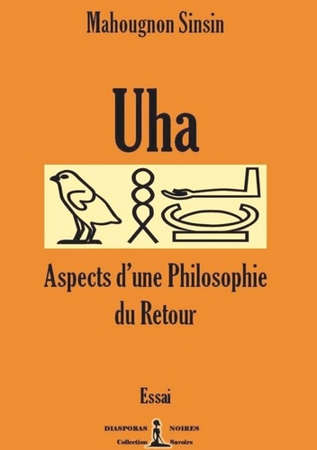 Uha - Aspects d'une philosophie du Retour. Essai