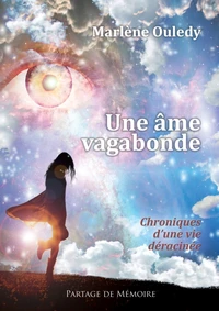 Une âme vagabonde, chroniques d'une vie déracinée
