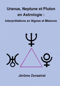 Uranus Neptune et Pluton en Astrologie