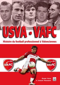 USVA  VAFC - Histoire du foot pro à Valenciennes