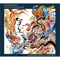 Guillaume jankovski raymond Boni et Jankowski Guillaume - Variations pour une question.