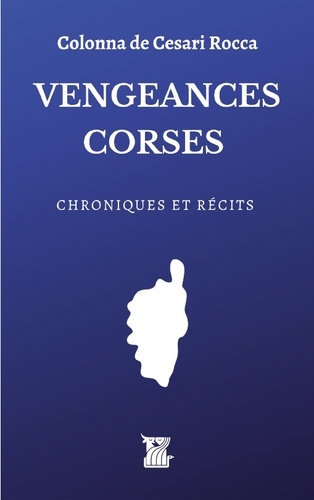 De cesari rocca raoul Colonna - Vengeances corses.