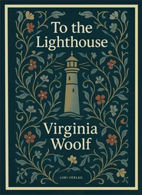 Virginia Woolf: To the Lighthouse (English Edition)