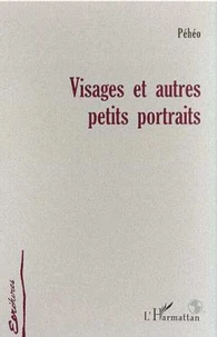 Visages et autres petits portraits