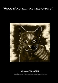 Vous n'aurez pas mes chats !