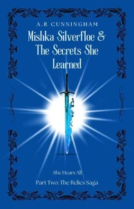 Mishka Silverfloe and the Secrets she Learned