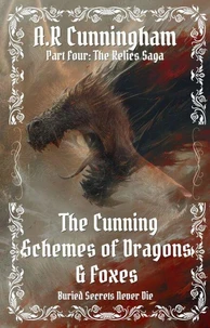 The Cunning Schemes of Dragons & Foxes