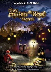 Trois contes de Noël axonais