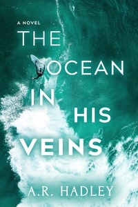  A.R. Hadley - The Ocean in His Veins - The Ocean Series.