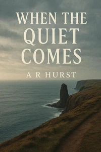 When The Quiet Comes